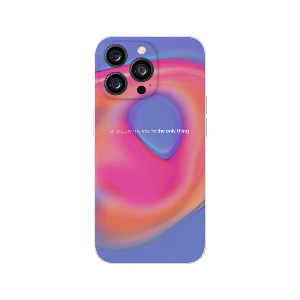 You're The Only Thing Phone Case