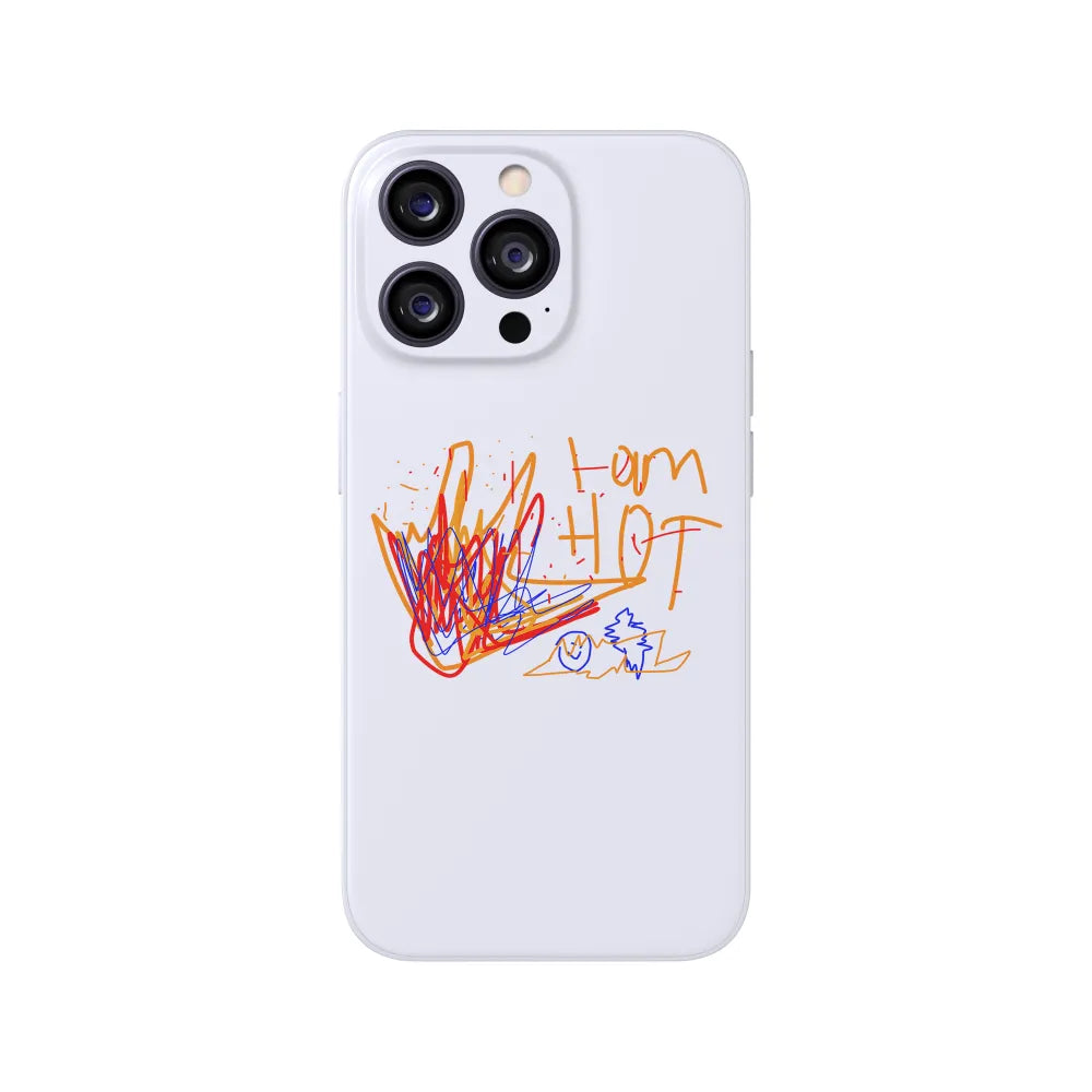 I am Hot Phone Case