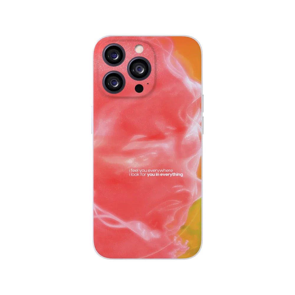 I Feel You Everywhere Phone Case