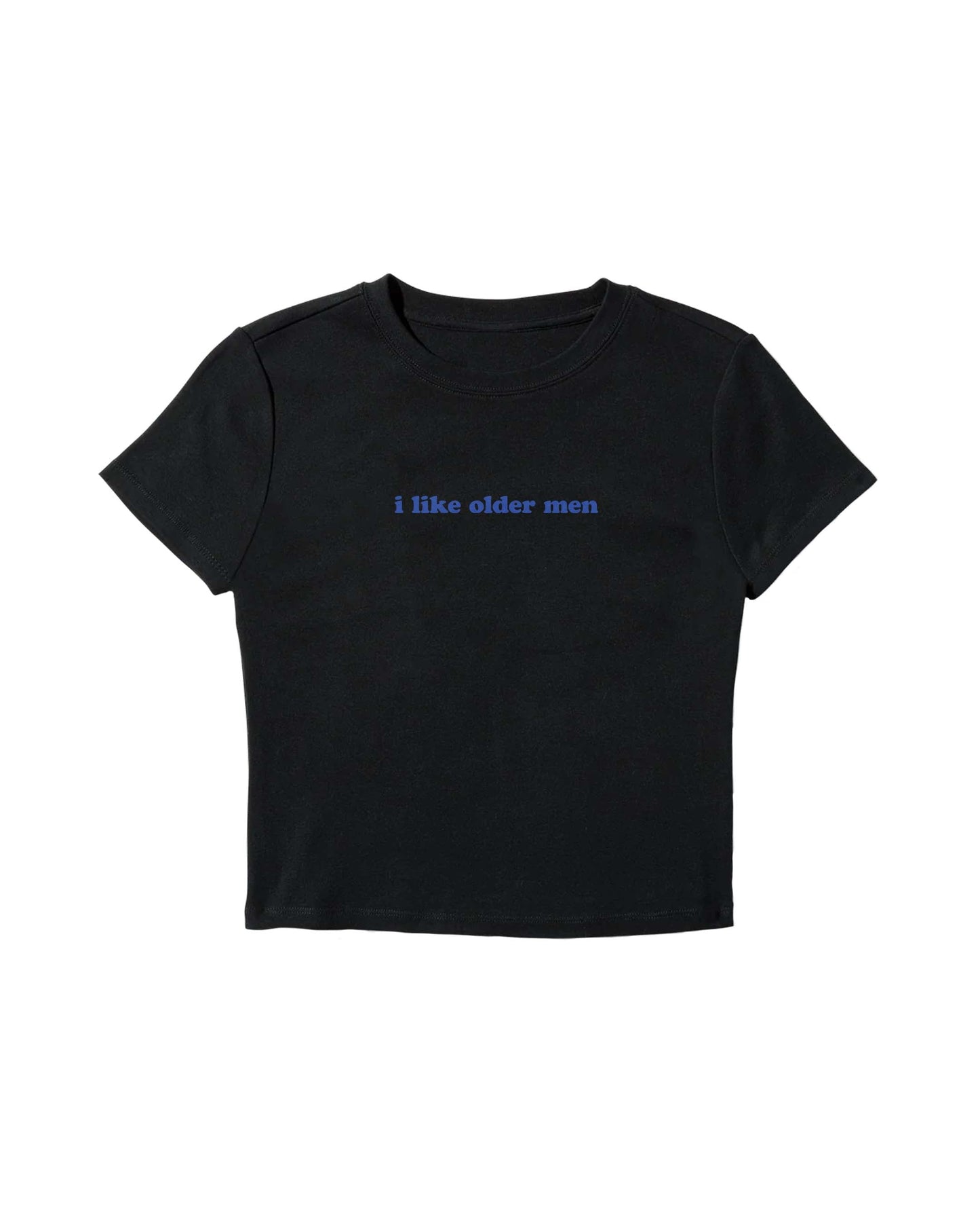 I Like Older Men Baby Tee