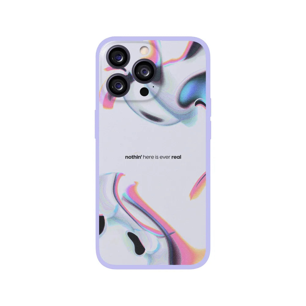 Nothin' Here is Ever Real Phone Case