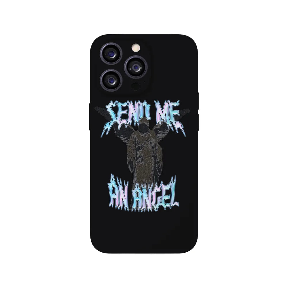 Send Me An Angel Phone Case