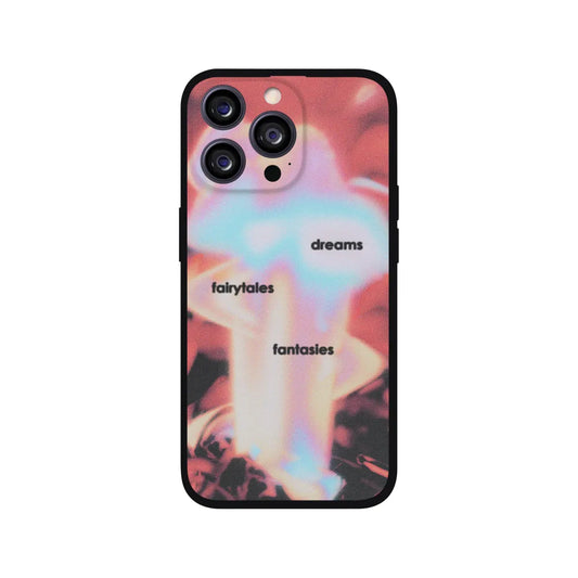 Dreams Fairytales Fantasies Phone Case
