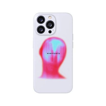 Eventually Phone Case