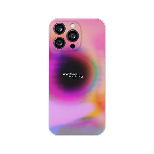 Good Things are Coming Phone Case
