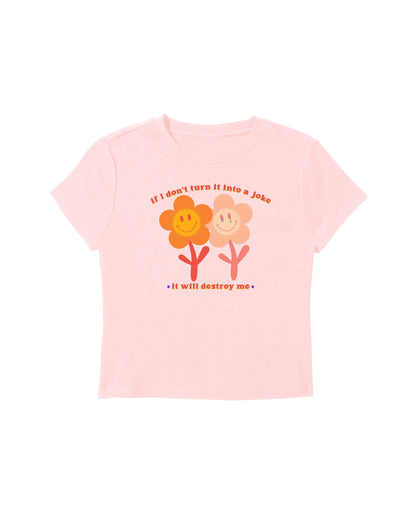 Turn it into a Joke Baby Tee
